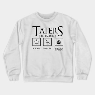 TATERS Precious Crewneck Sweatshirt